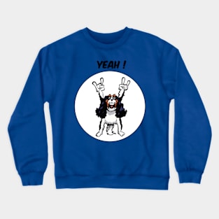 Yeah ! - Cavalier King Charles Crewneck Sweatshirt